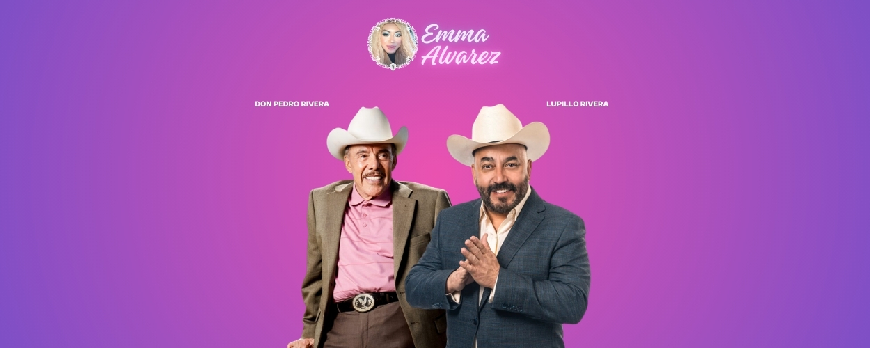 The Emma Alvarez Don Pedro Rivera, Lupillo Rivera