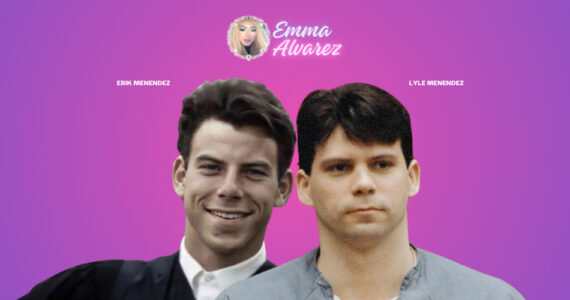 The Emma Alvarez Erik Menendez, Lyle Menendez