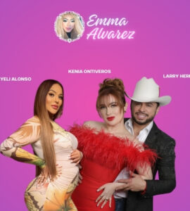 The Emma Alvarez Mayeli Alonso, Larry Hernandez, Kenia Ontiveros