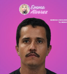 The Emma Alvarez Nemesio Oseguera Cervantes El Mencho
