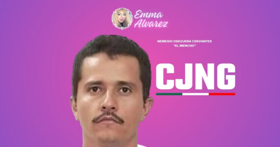 The Emma Alvarez Nemesio Oseguera Cervantes El Mencho CJNG
